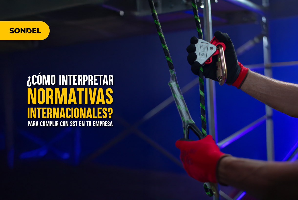 Interpretación de las normativas internacionales (OSHA, ANSI, EN, NFPA) como eje del cumplimiento en Seguridad y Salud en el Trabajo