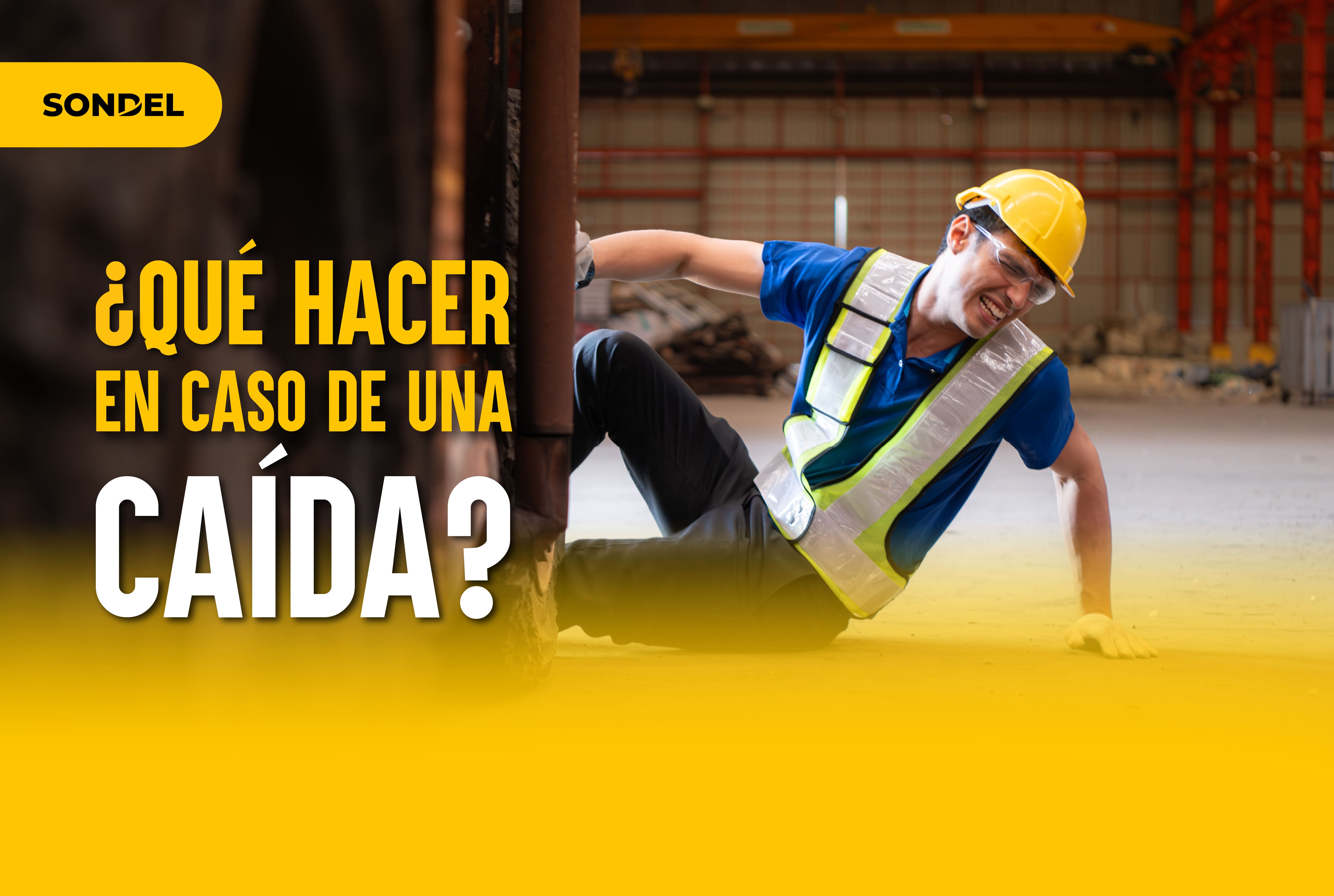 ¿Qué hacer en caso de una caída? Pasos y medidas de seguridad